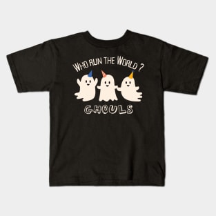 Who Run the World? Ghouls Kids T-Shirt